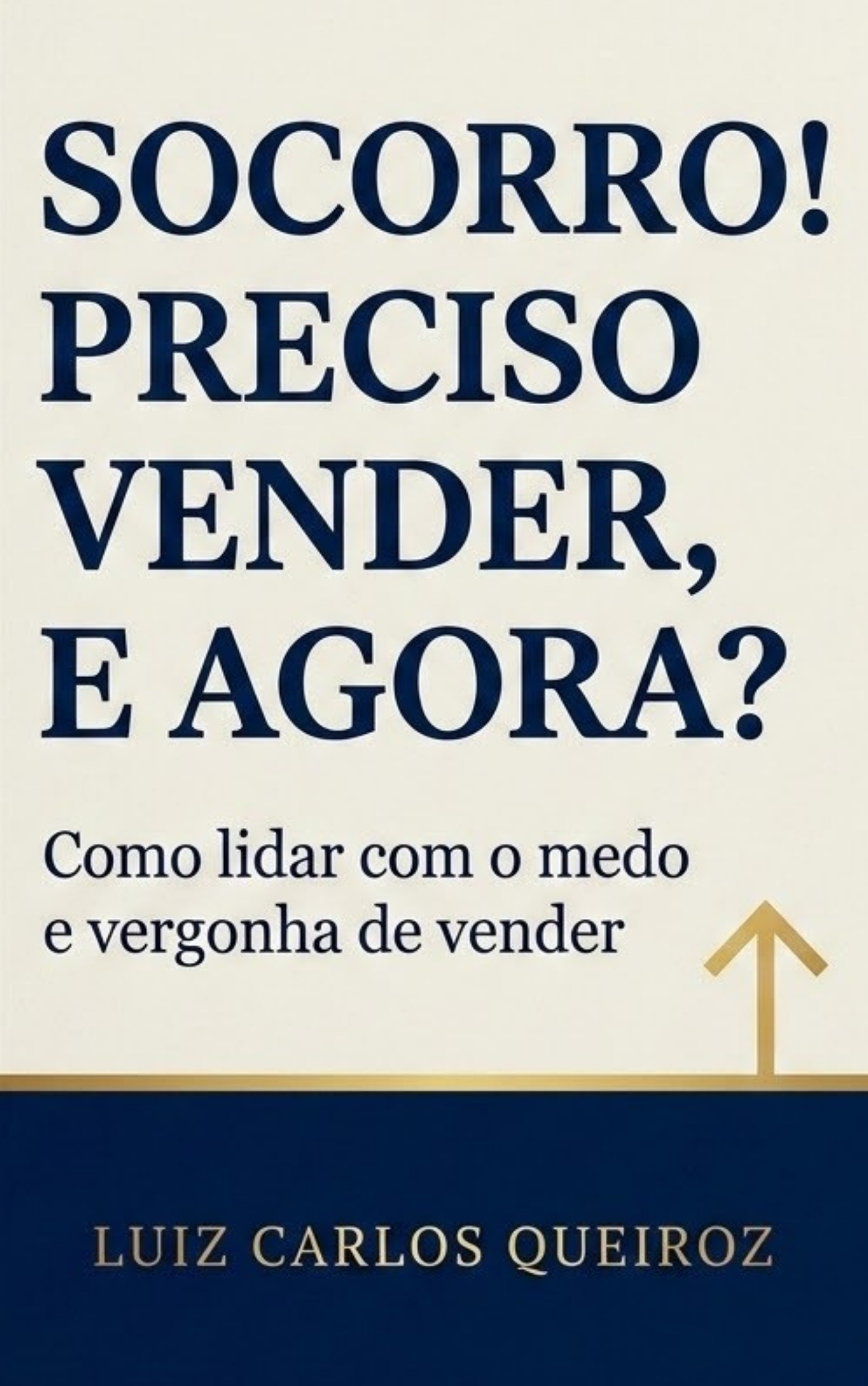 Capa do livro Socorro! Preciso Vender e Agora?